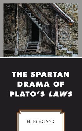 Spartan Drama of Plato's Laws