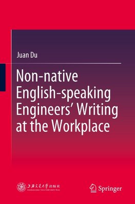 Non-native English-speaking Engineers' Writing at the Workplace