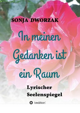 In meinen Gedanken gibt es einen Raum