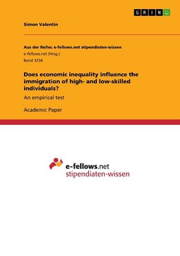 Does economic inequality influence the immigration of high- and low-skilled individuals?
