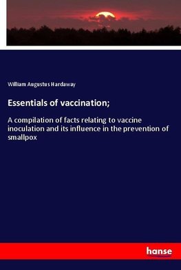 Essentials of vaccination;