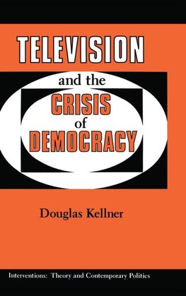 Television And The Crisis Of Democracy