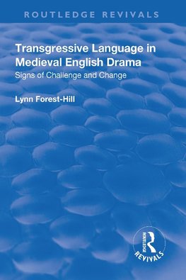 Transgressive Language in Medieval English Drama