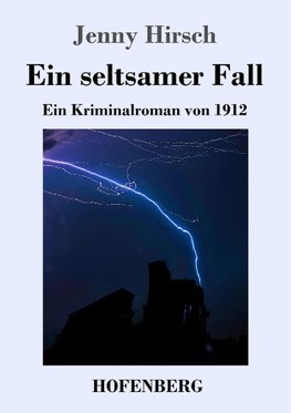Ein seltsamer Fall