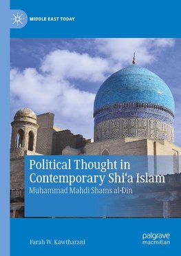 Political Thought in Contemporary Shi'a Islam
