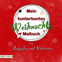 Mein kunterbuntes Weihnachts-Malbuch