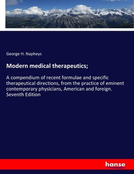 Modern medical therapeutics;