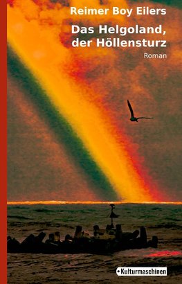 Das Helgoland, der Höllensturz