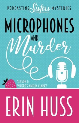 MICROPHONES AND MURDER