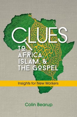 Clues to Africa, Islam, and the Gospel