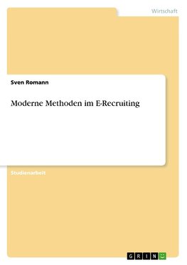 Moderne Methoden im E-Recruiting