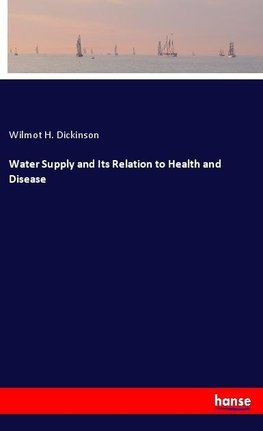 Water Supply and Its Relation to Health and Disease