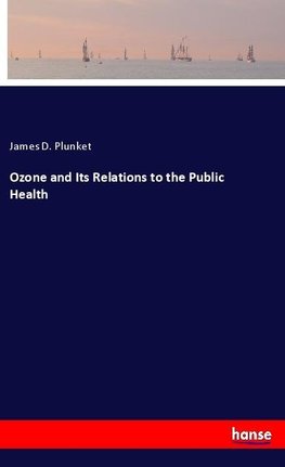 Ozone and Its Relations to the Public Health