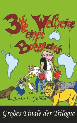 3te Weltreise eines Bodyguards