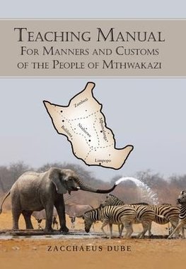 Teaching Manual for Manners and Customs of the People of Mthwakazi