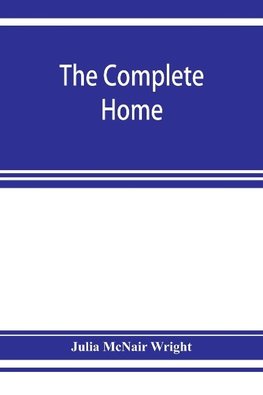 The complete home