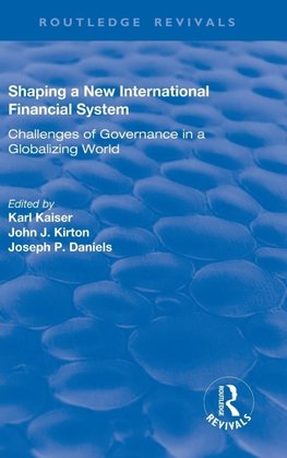Shaping a New International Financial System