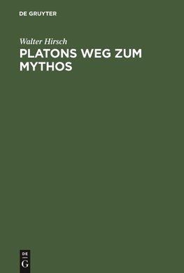 Platons Weg zum Mythos