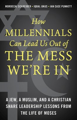 How Millennials Can Lead Us Out of the Mess We're In