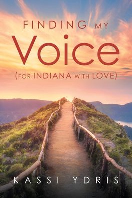 Finding My Voice (For Indiana with Love)