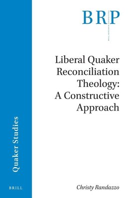 Liberal Quaker Reconciliation Theology