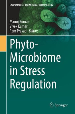 Phyto-Microbiome in Stress Regulation