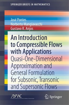 An Introduction to Compressible Flows with Applications