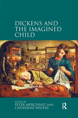 Dickens and the Imagined Child