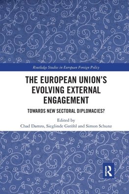 The European Union¿s Evolving External Engagement