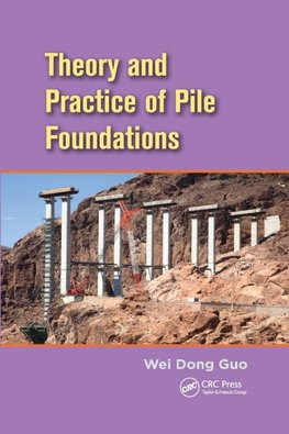 Theory and Practice of Pile Foundations
