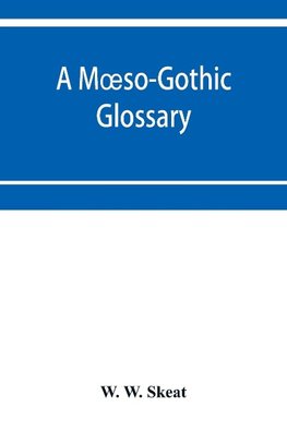 A M¿so-Gothic glossary