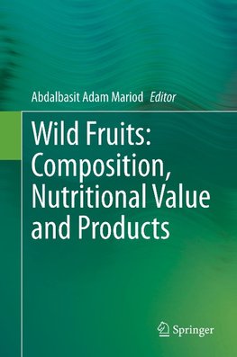 Wild Fruits: Composition, Nutritional Value and Products