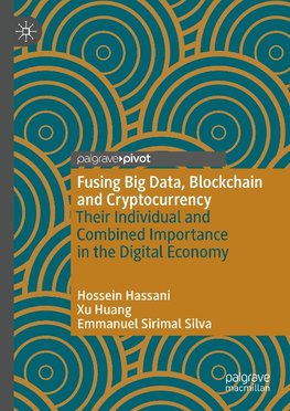 Fusing Big Data, Blockchain and Cryptocurrency