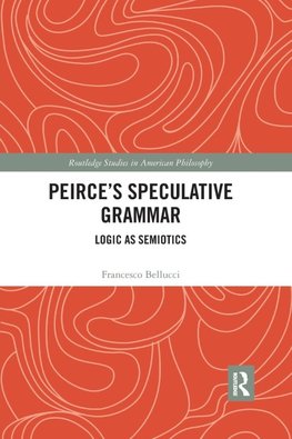 Peirce's Speculative Grammar