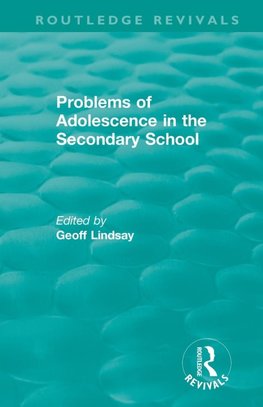 Problems of Adolescence in the Secondary School