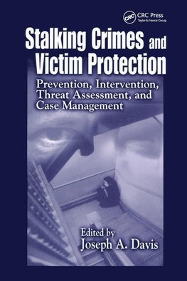 Stalking Crimes and Victim Protection