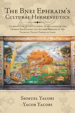 The Bnei Ephraim's Cultural Hermeneutics