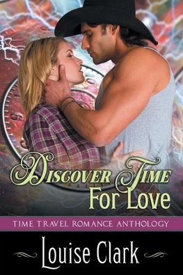 Discover Time For Love (Forward in Time, Book Two)