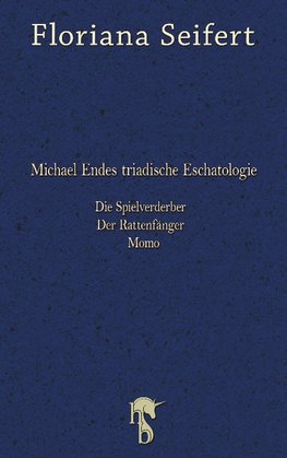 Michael Endes triadische Eschatologie