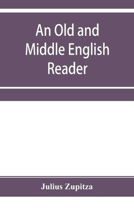 An Old and Middle English reader