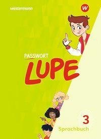 PASSWORT LUPE - Sprachbuch 3. Sprachbuch