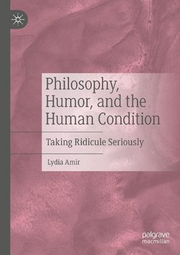 Philosophy, Humor, and the Human Condition