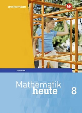 Mathematik heute 8. Schulbuch. Thüringen