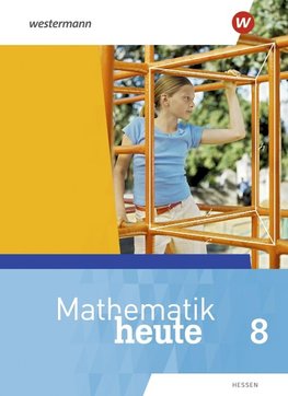 Mathematik heute 8. Schülerband. Hessen