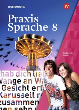 Praxis Sprache 8. Schulbuch. Bayern