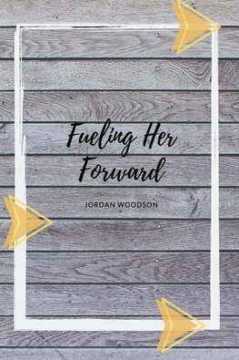 Fueling Her Forward