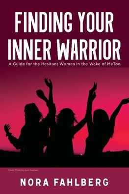 The Finding Your Inner Warrior