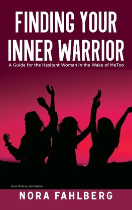 The Finding Your Inner Warrior