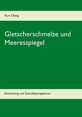 Gletscherschmelze und Meeresspiegel