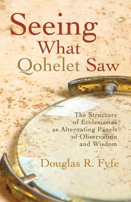 Seeing What Qohelet Saw